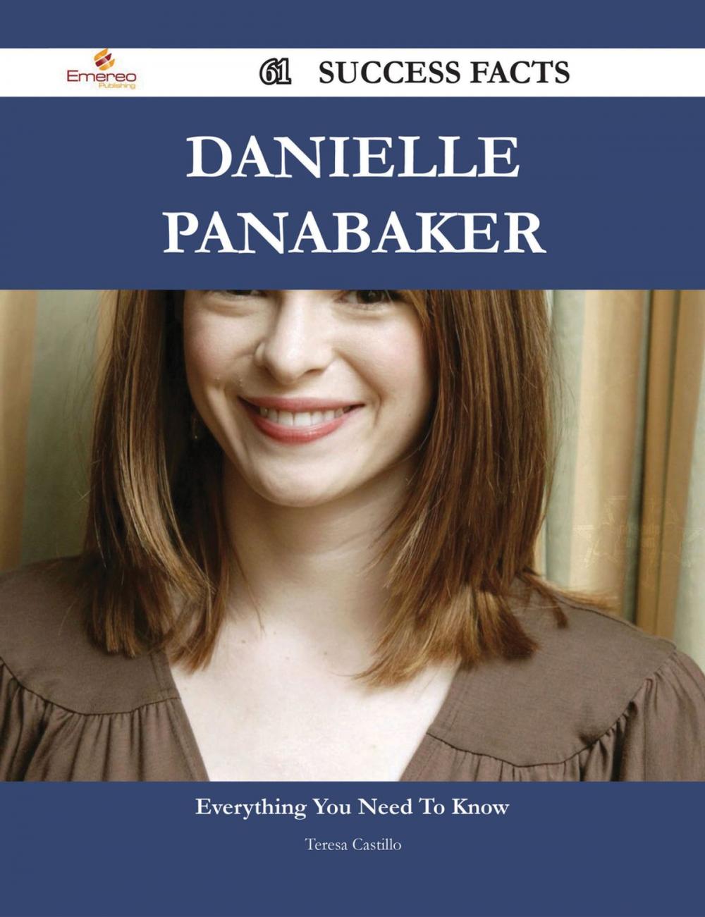 Big bigCover of Danielle Panabaker 61 Success Facts - Everything you need to know about Danielle Panabaker