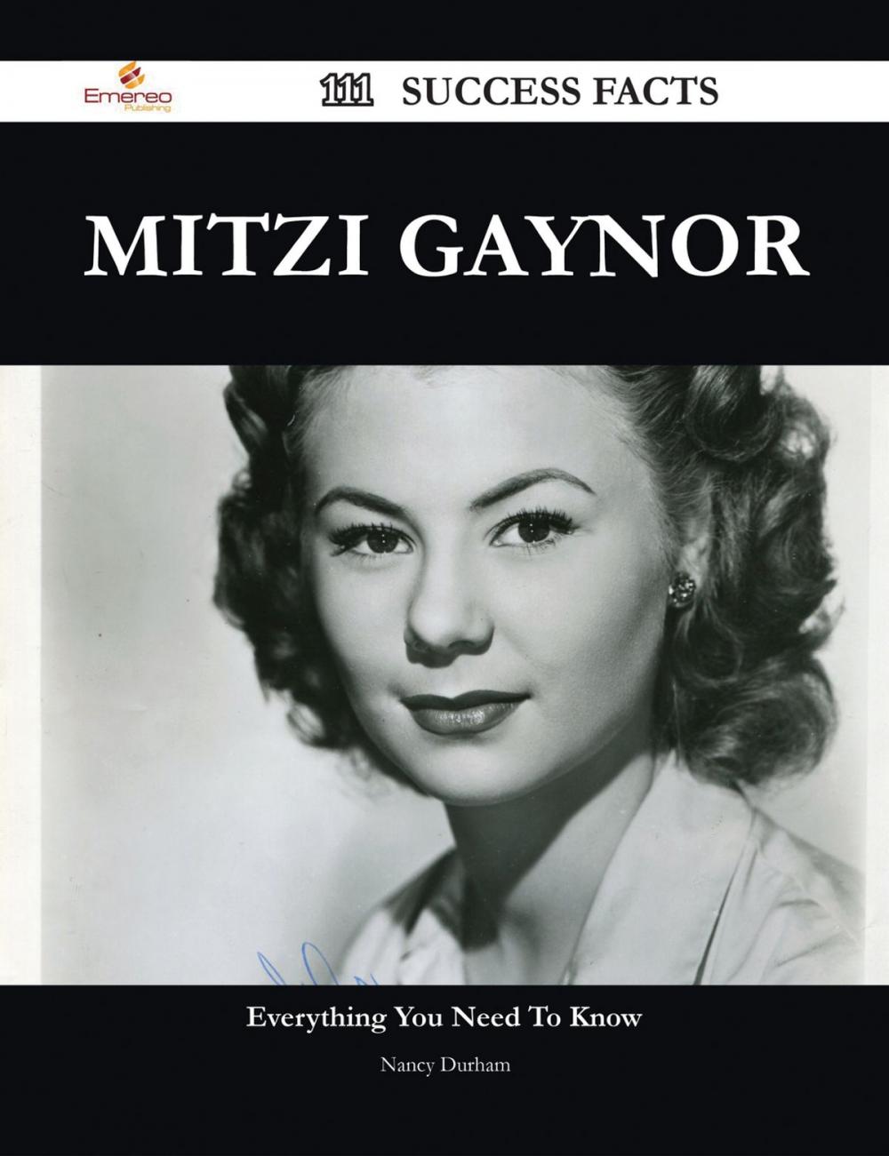 Big bigCover of Mitzi Gaynor 111 Success Facts - Everything you need to know about Mitzi Gaynor