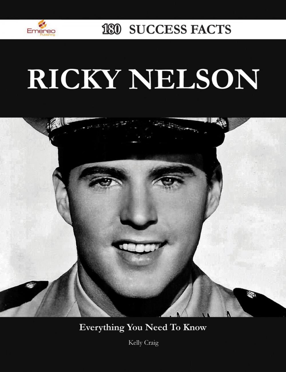 Big bigCover of Ricky Nelson 180 Success Facts - Everything you need to know about Ricky Nelson