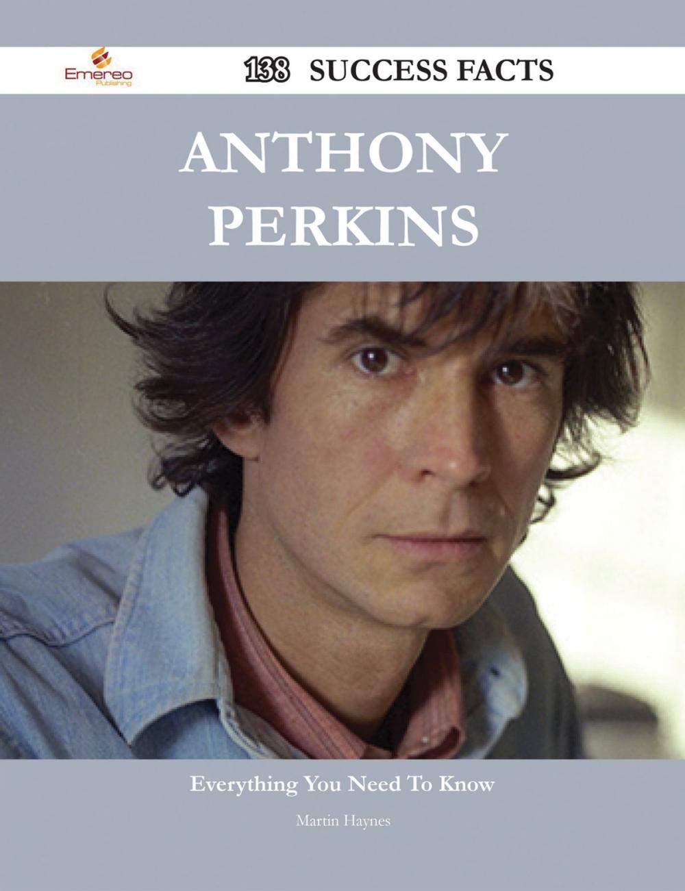 Big bigCover of Anthony Perkins 138 Success Facts - Everything you need to know about Anthony Perkins