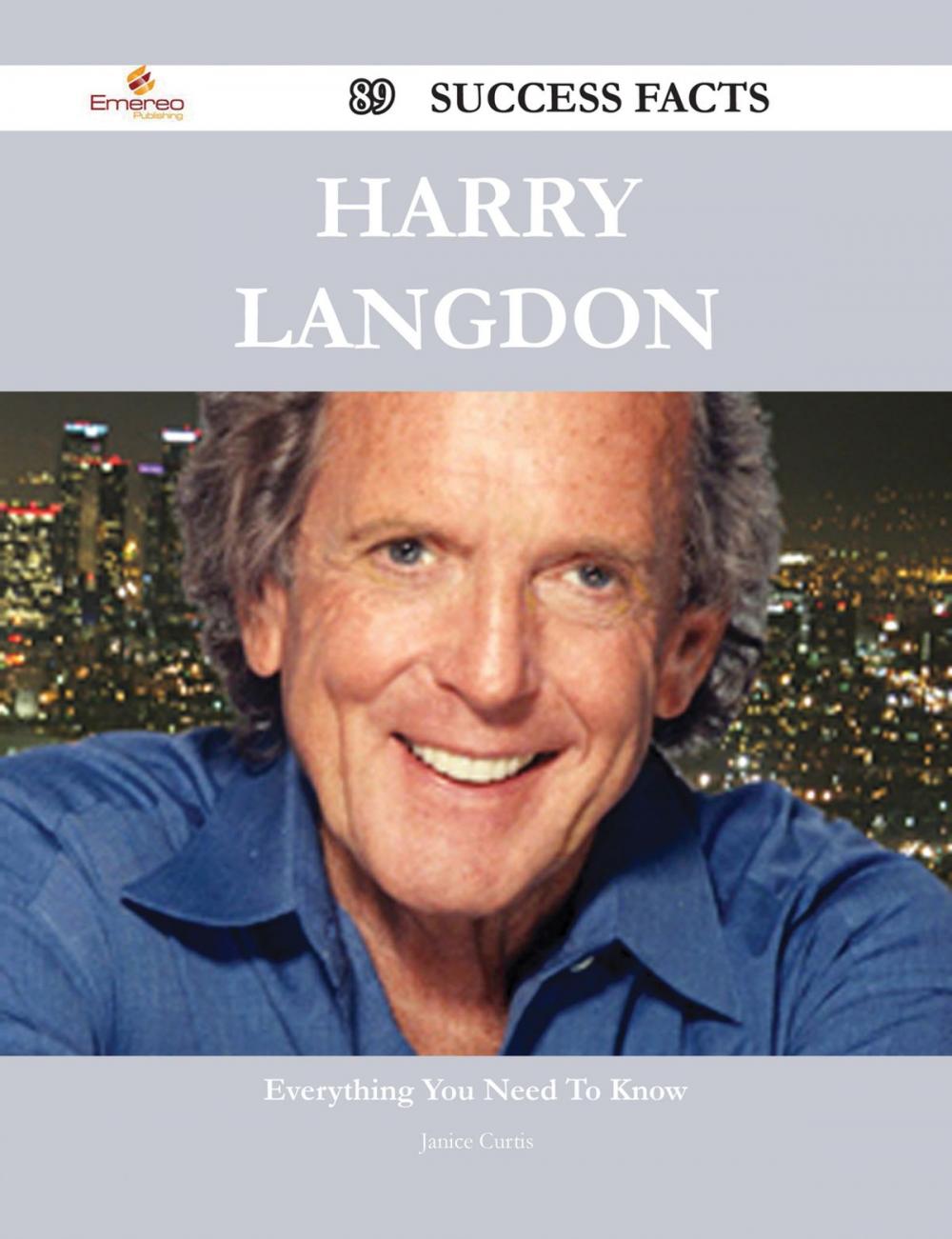 Big bigCover of Harry Langdon 89 Success Facts - Everything you need to know about Harry Langdon