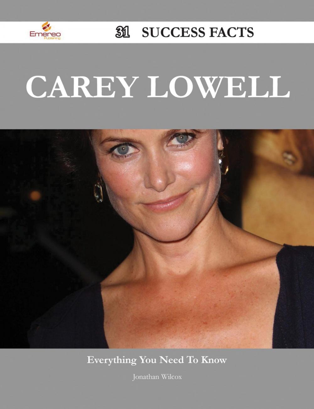 Big bigCover of Carey Lowell 31 Success Facts - Everything you need to know about Carey Lowell