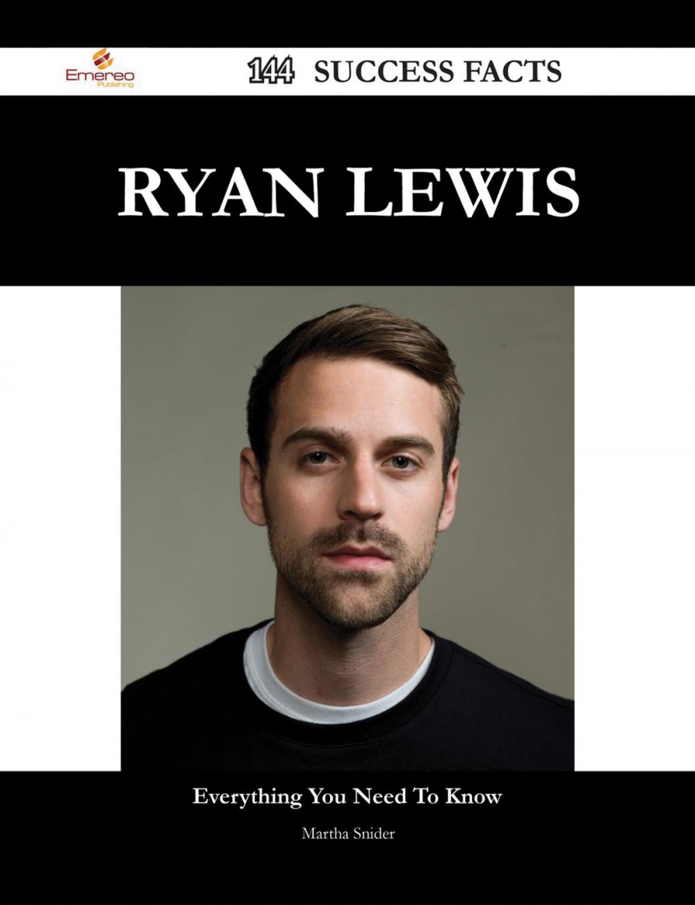 Big bigCover of Ryan Lewis 144 Success Facts - Everything you need to know about Ryan Lewis