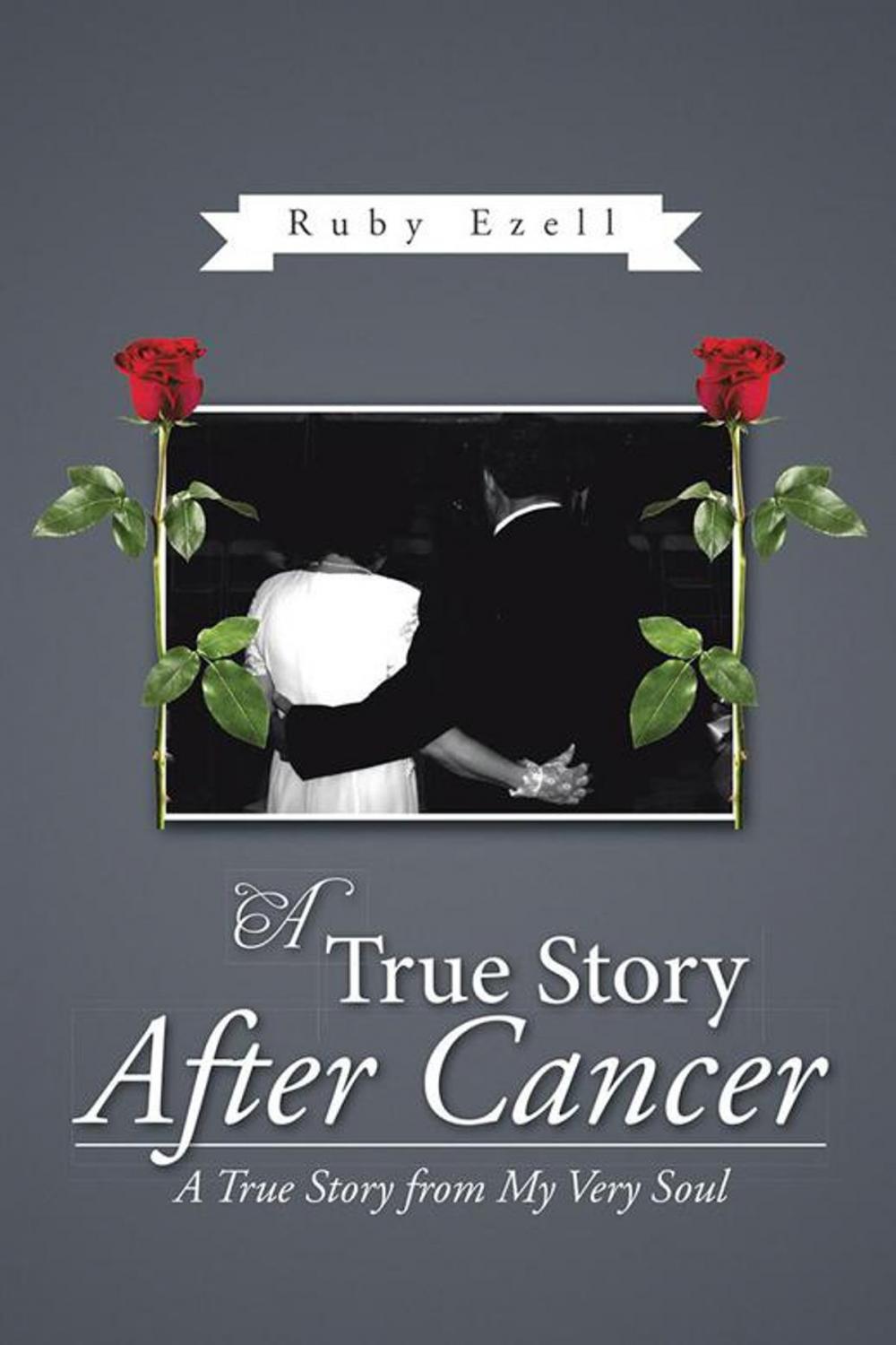 Big bigCover of A True Story After Cancer