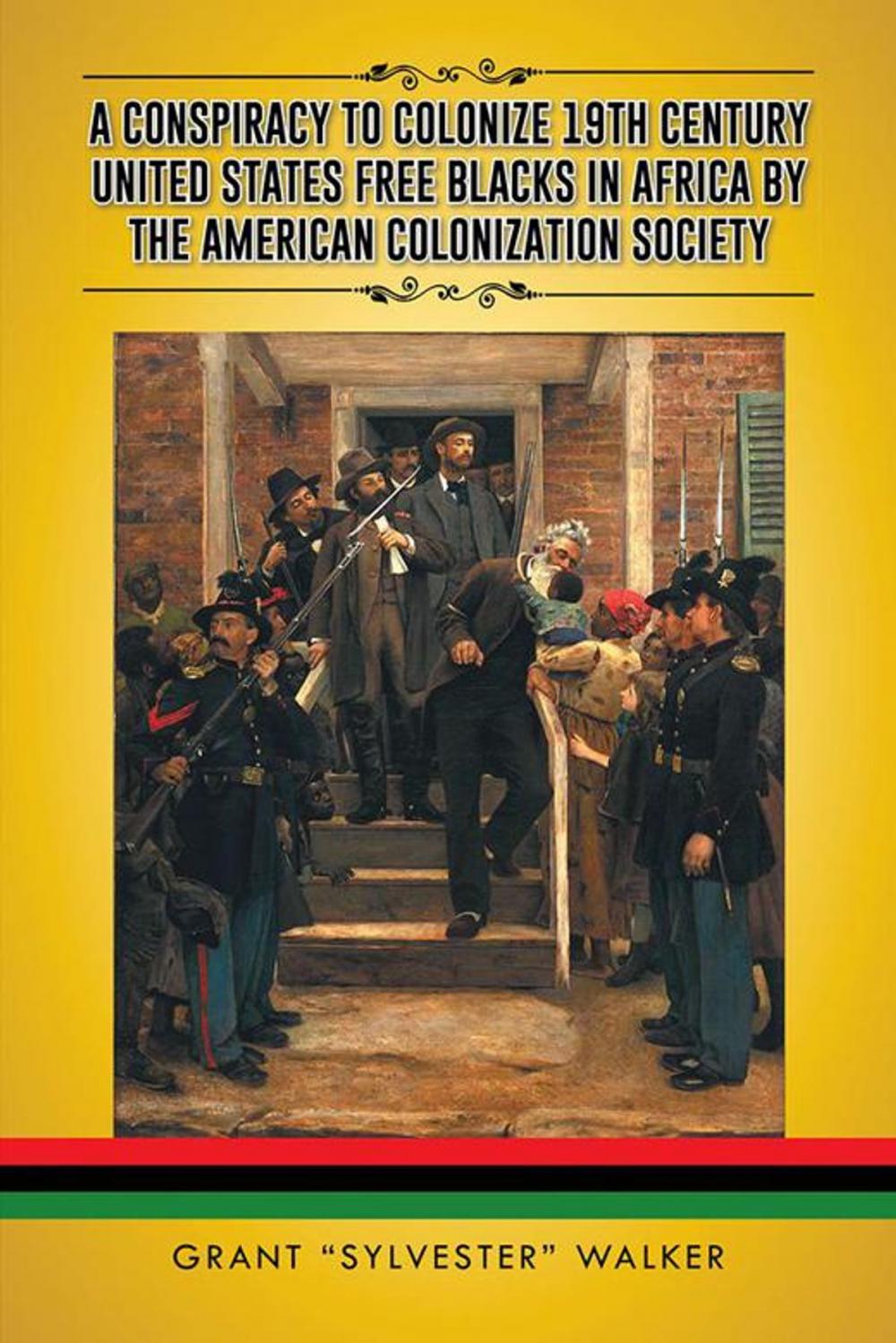 Big bigCover of A Conspiracy to Colonize 19Th Century United States Free Blacks in Africa by the American Colonization Society