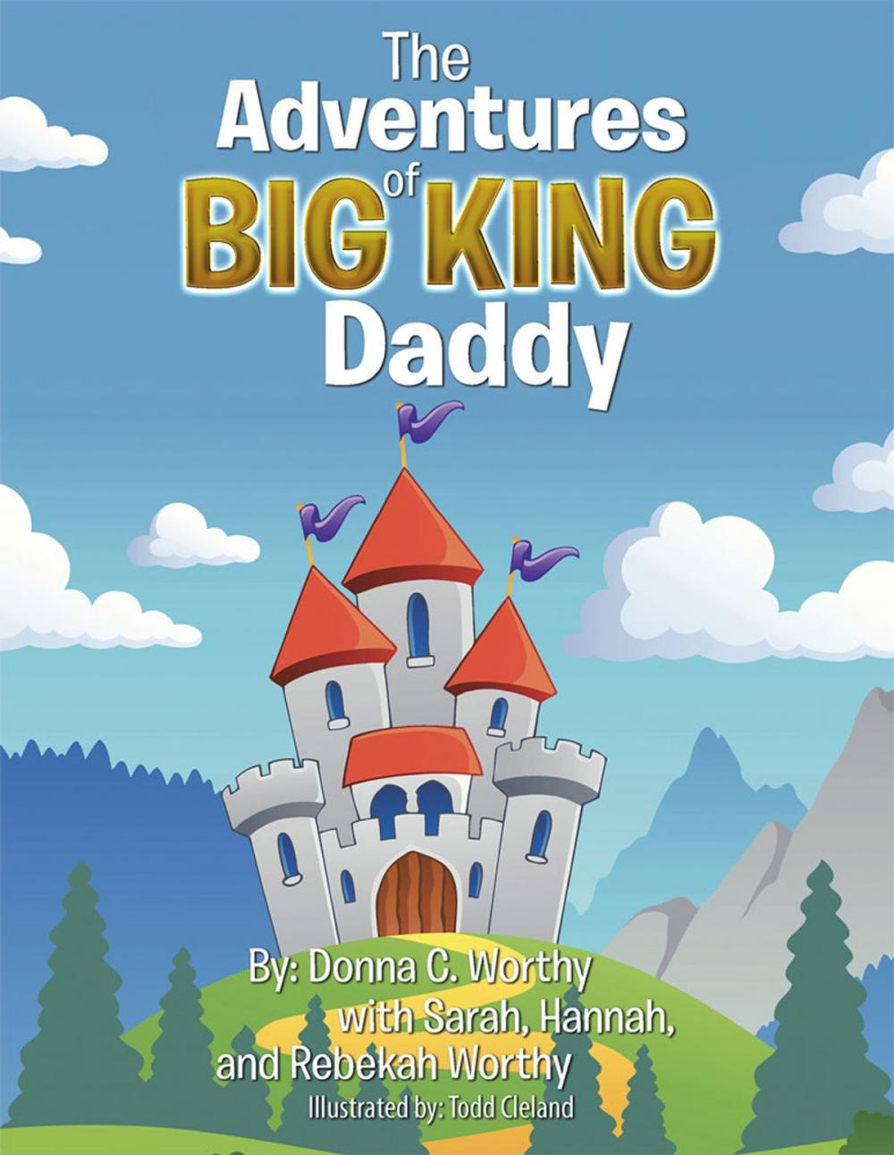 Big bigCover of The Adventures of Big King Daddy