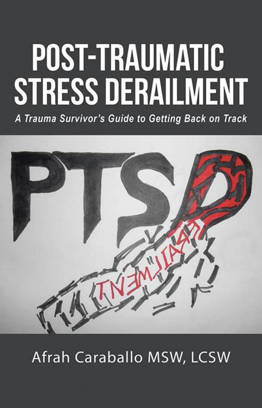 Big bigCover of Post-Traumatic Stress Derailment