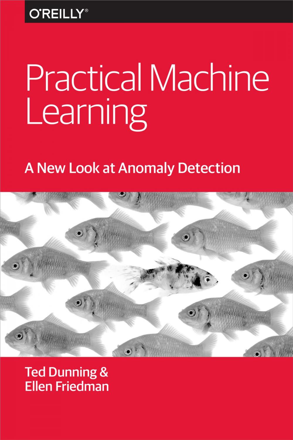 Big bigCover of Practical Machine Learning: A New Look at Anomaly Detection