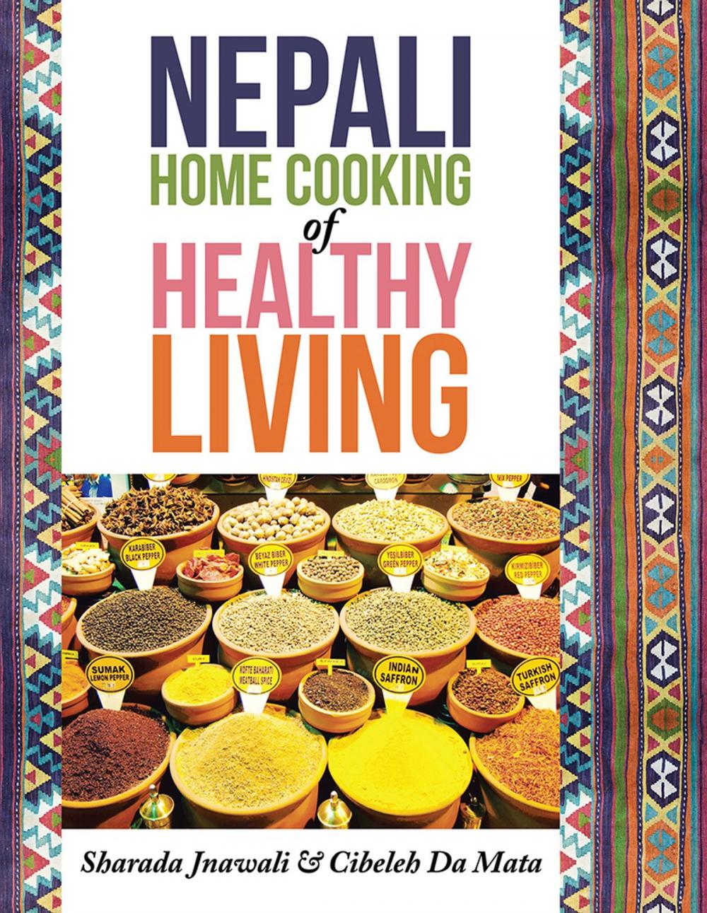 Big bigCover of Nepali Home Cooking for Healthy Living