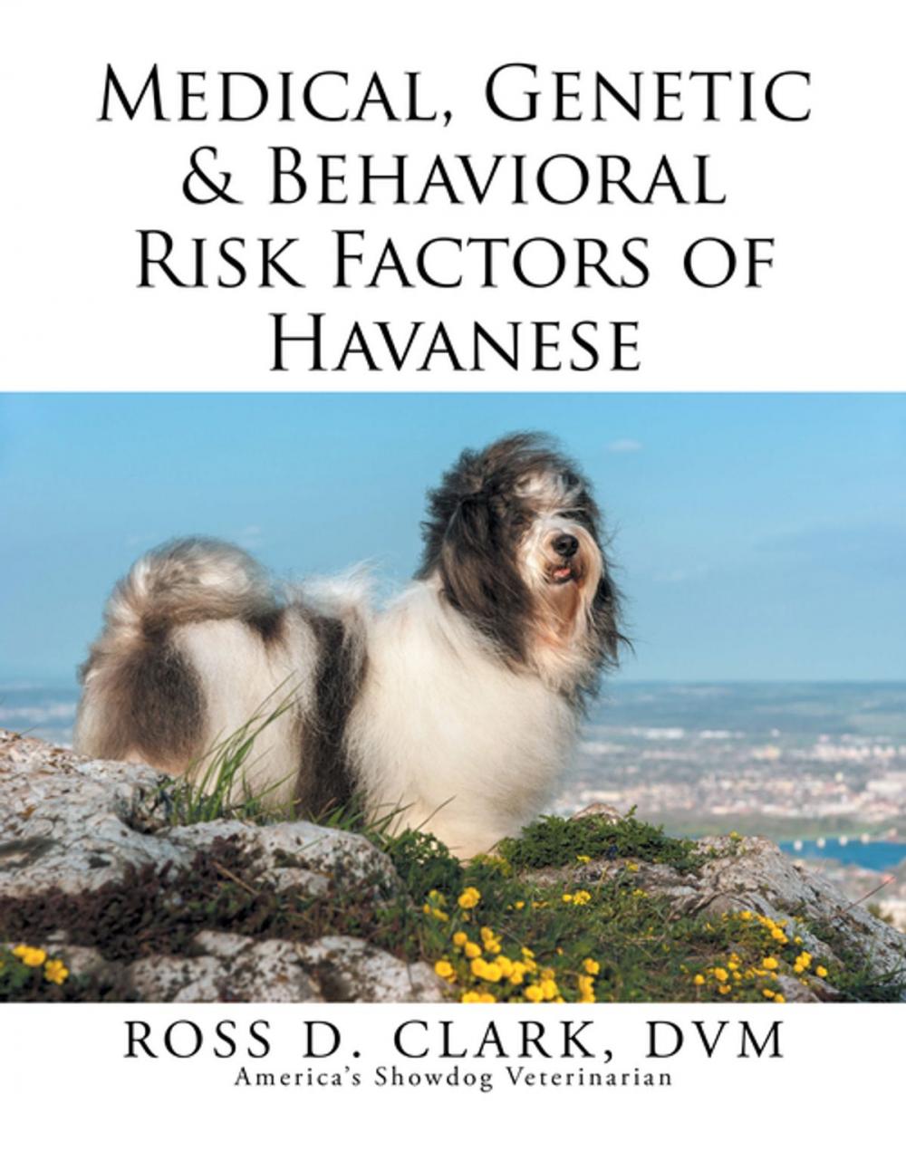 Big bigCover of Medical, Genetic & Behavioral Risk Factors of Havanese