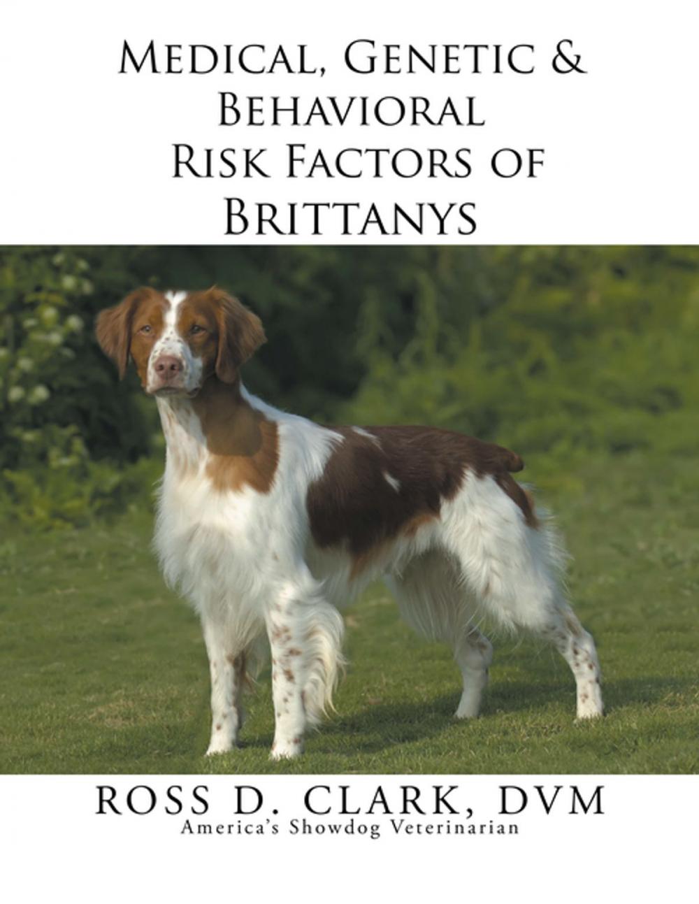 Big bigCover of Medical, Genetic & Behavioral Risk Factors of Brittanys