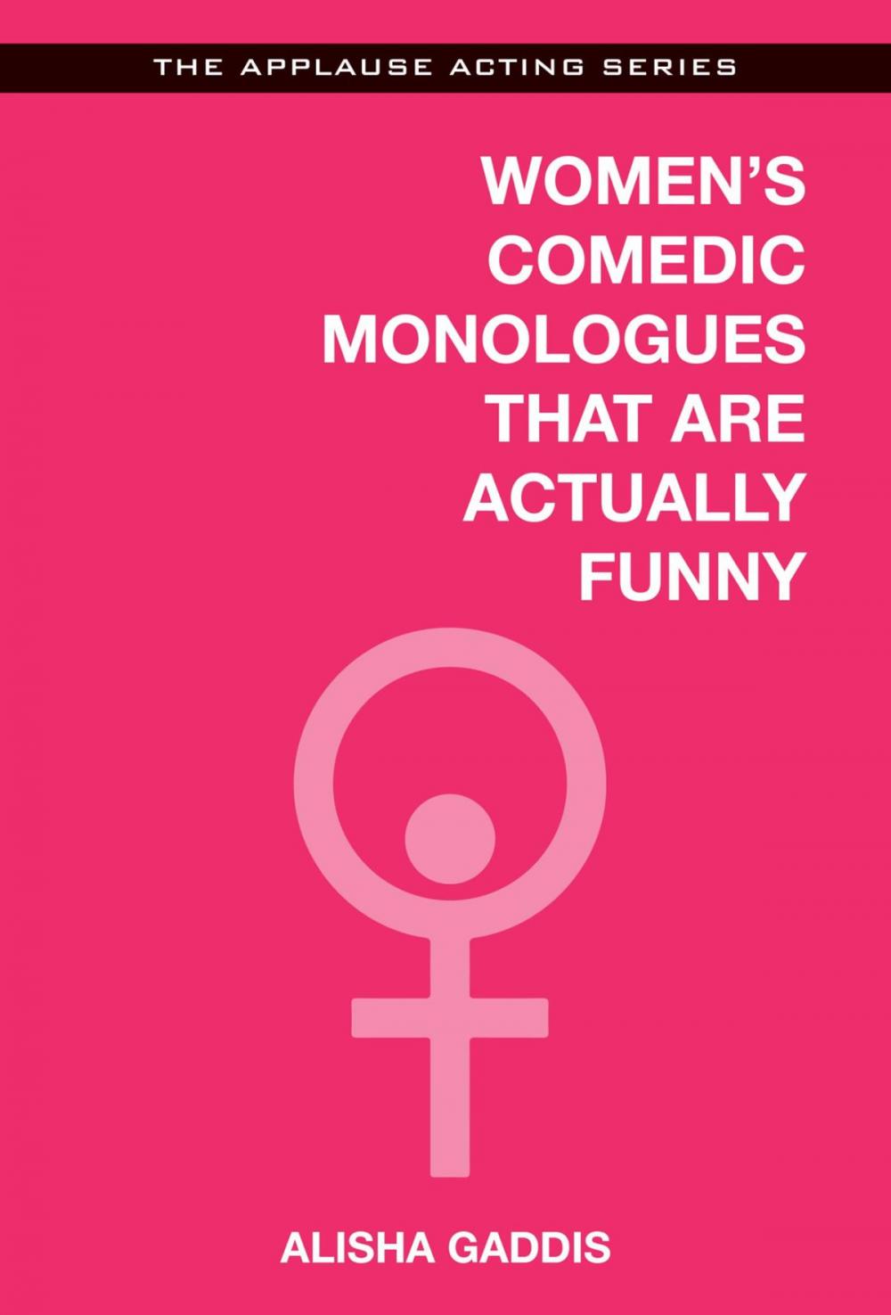 Big bigCover of Women's Comedic Monologues That Are Actually Funny