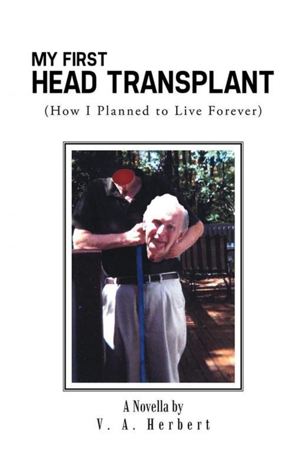 Big bigCover of My First Head Transplant