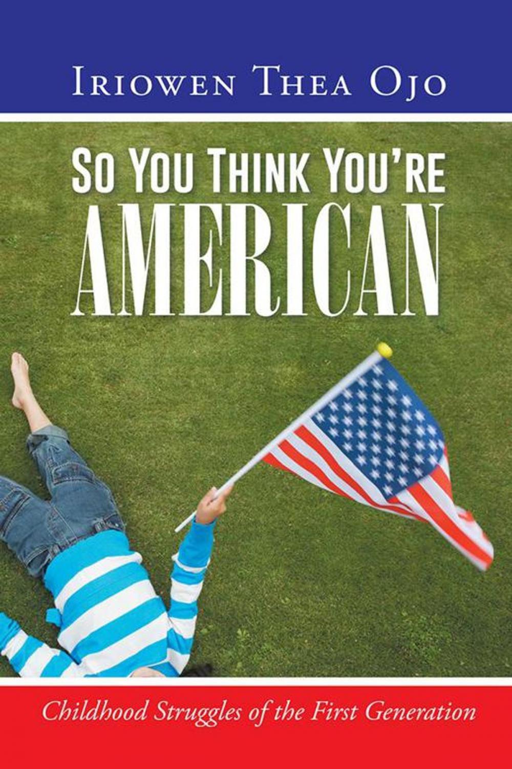 Big bigCover of So You Think You’Re American