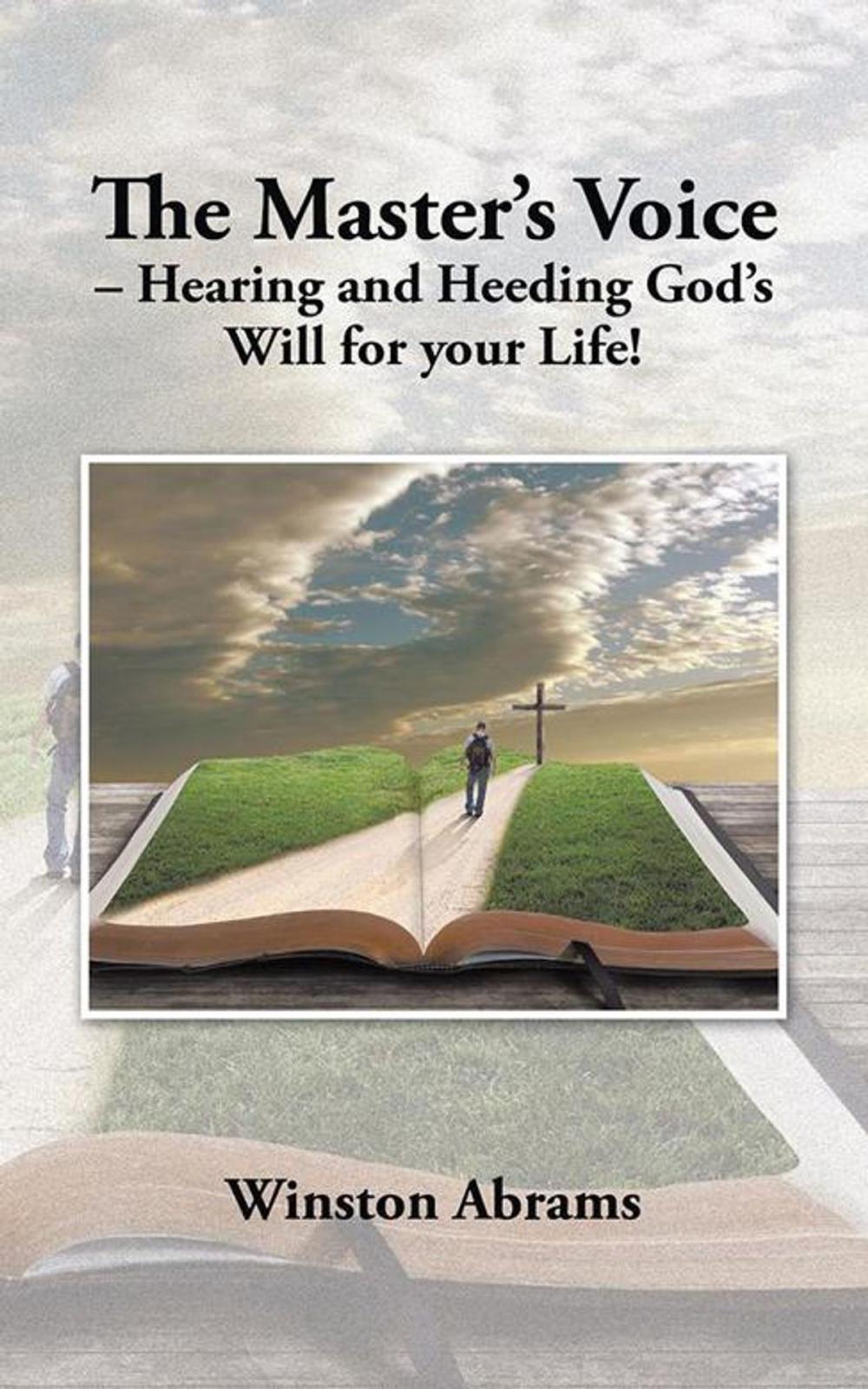 Big bigCover of The Master’S Voice – Hearing and Heeding God’S Will for Your Life!