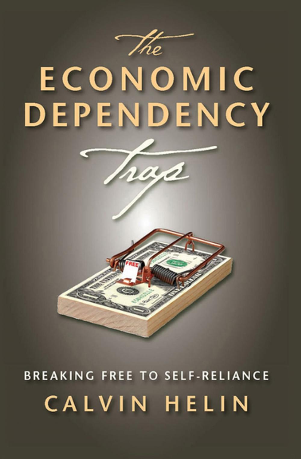 Big bigCover of The Economic Dependency Trap