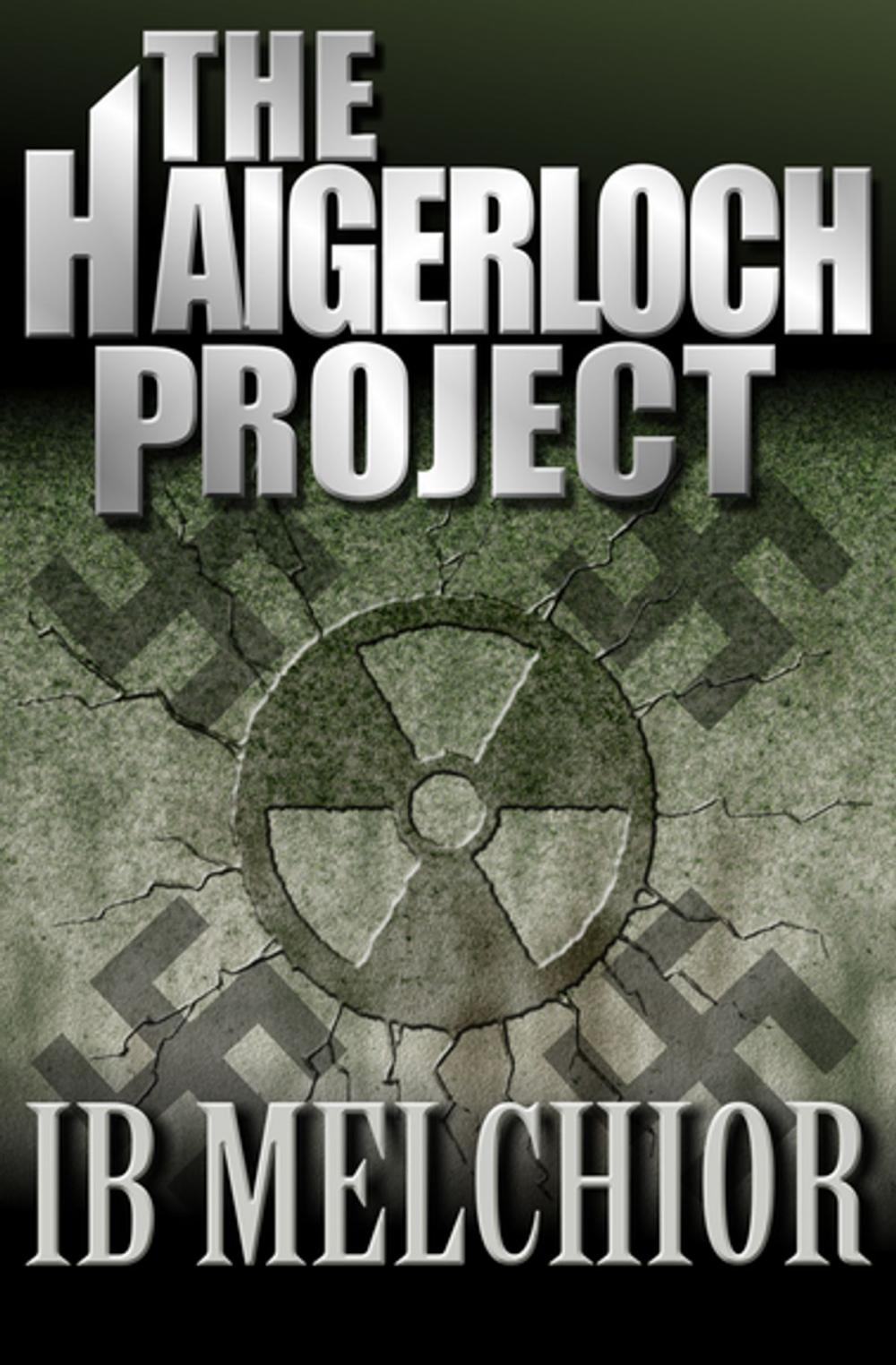 Big bigCover of The Haigerloch Project