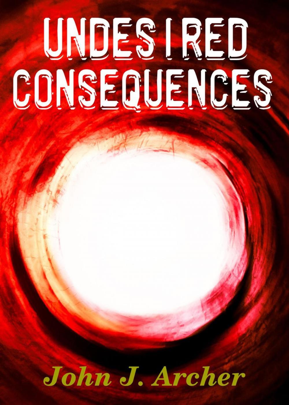 Big bigCover of Undesired Consequences