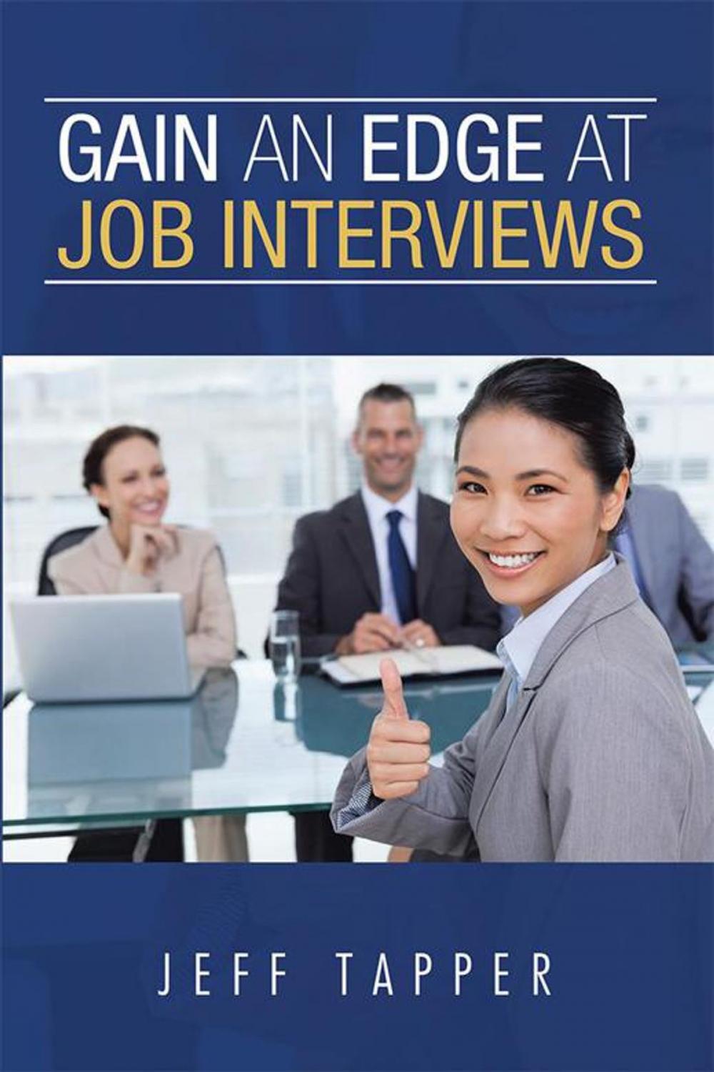 Big bigCover of Gain an Edge at Job Interviews