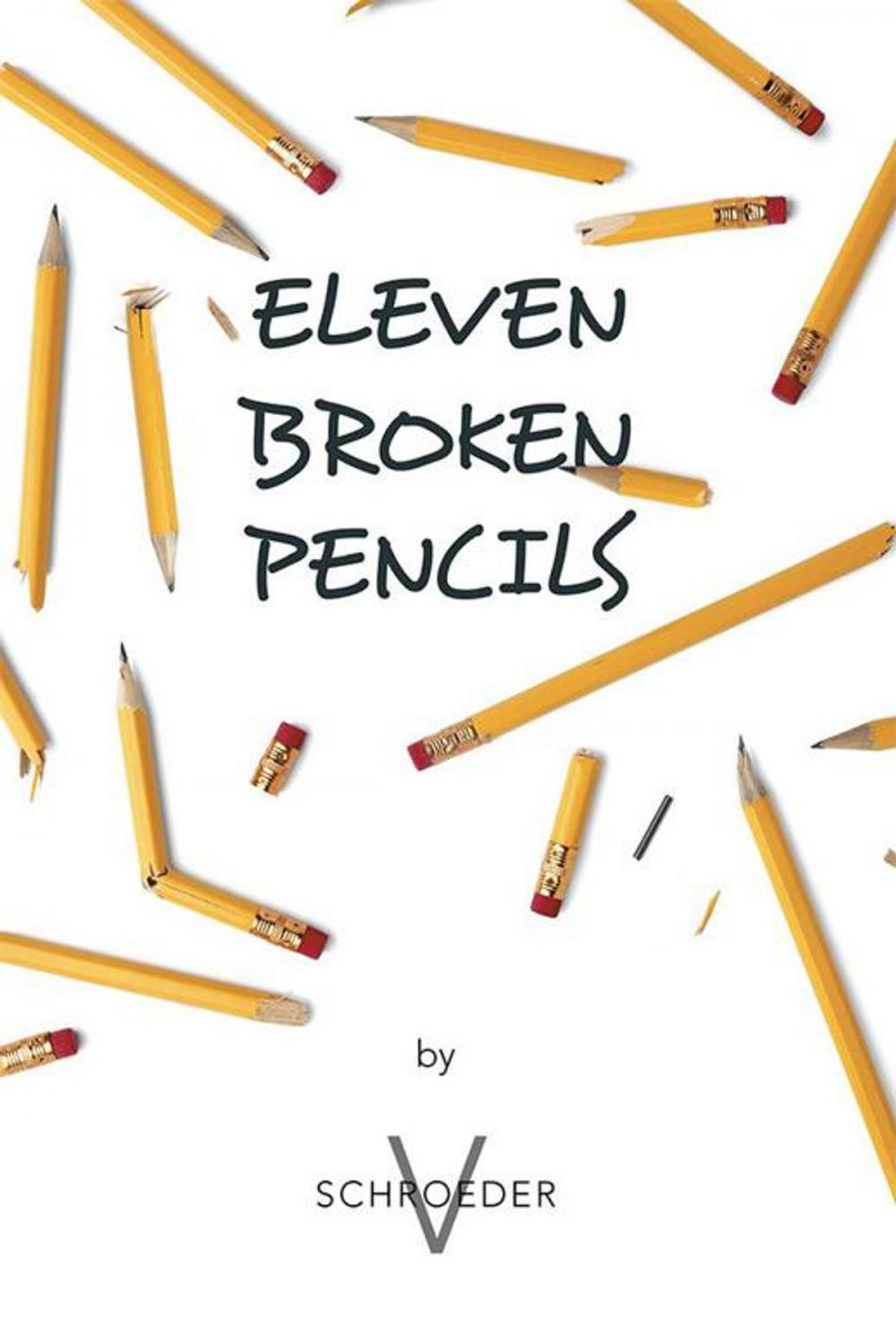 Big bigCover of Eleven Broken Pencils