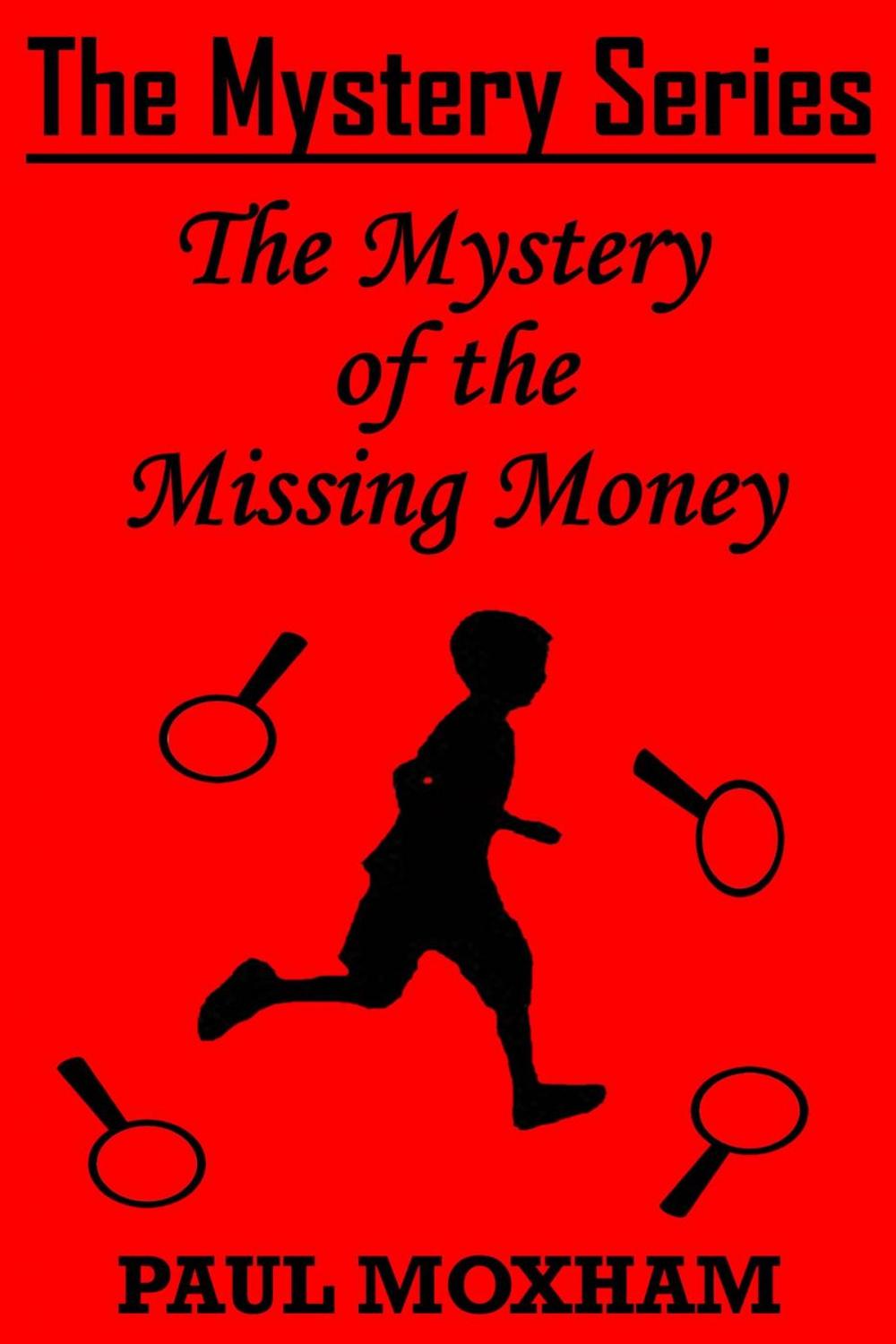 Big bigCover of The Mystery of the Missing Money