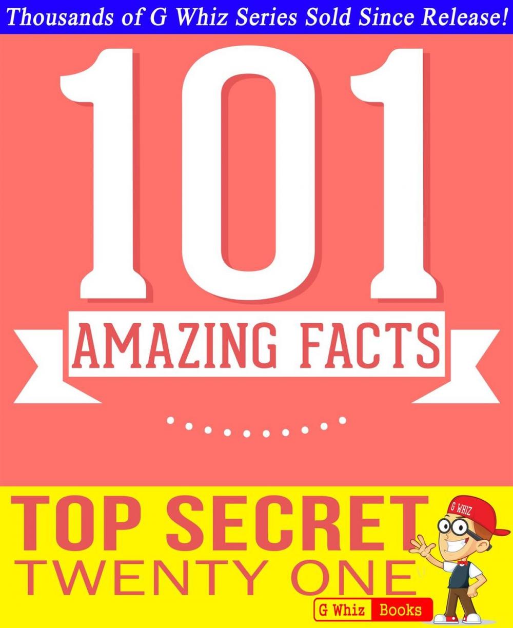 Big bigCover of Top Secret Twenty One - 101 Amazing Facts You Didn't Know