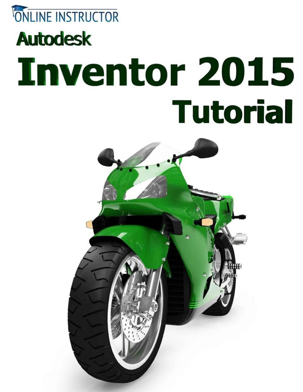 Big bigCover of Autodesk Inventor 2015 Tutorial