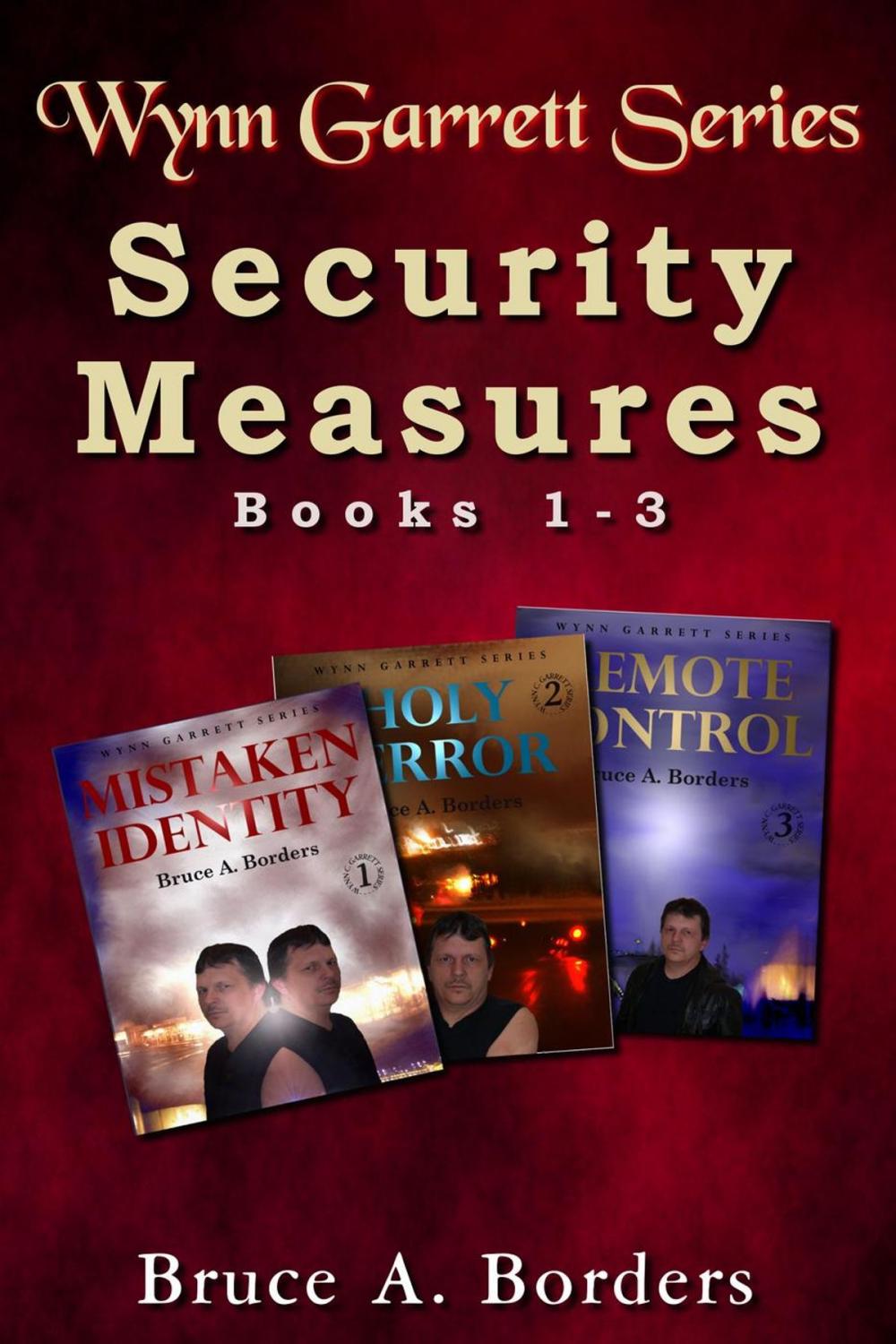 Big bigCover of Security Measures: Wynn Garrett Series, Books 1-3