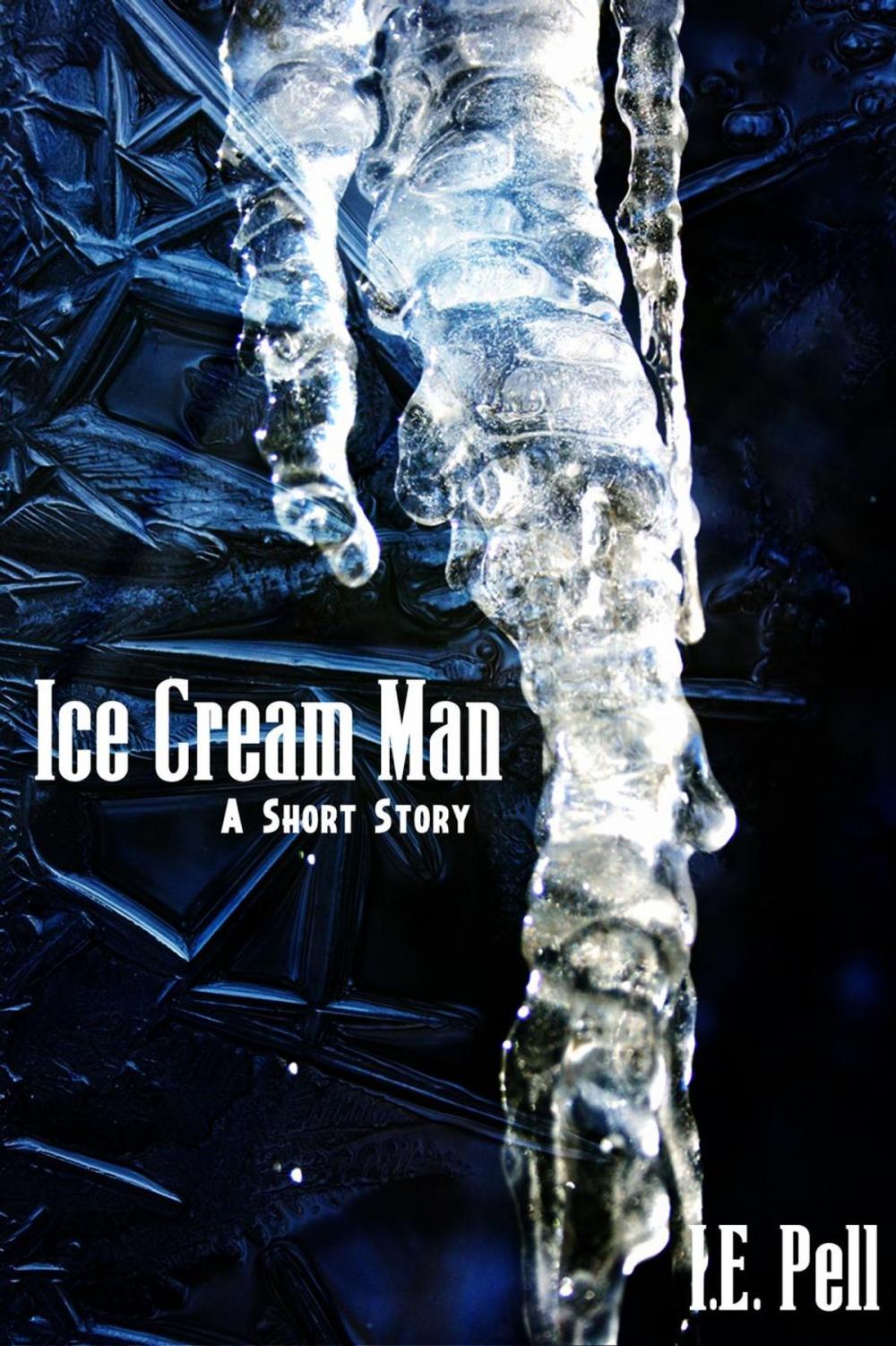 Big bigCover of Ice Cream Man (A Short Story)