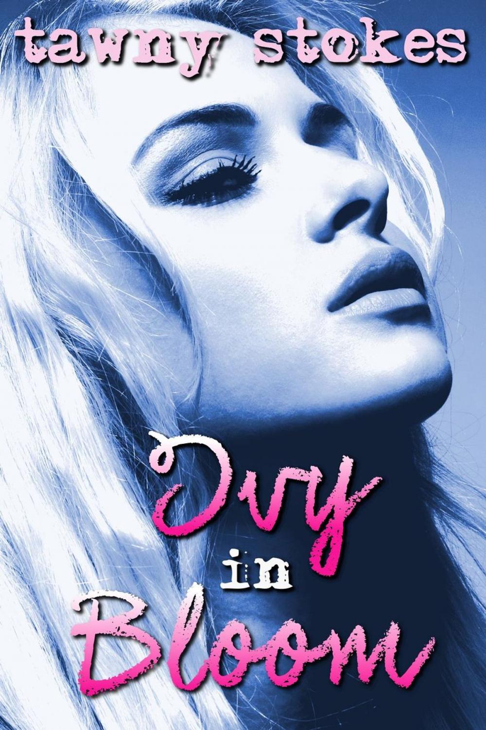 Big bigCover of Ivy in Bloom (Hothouse #2) (Invitation to Eden)