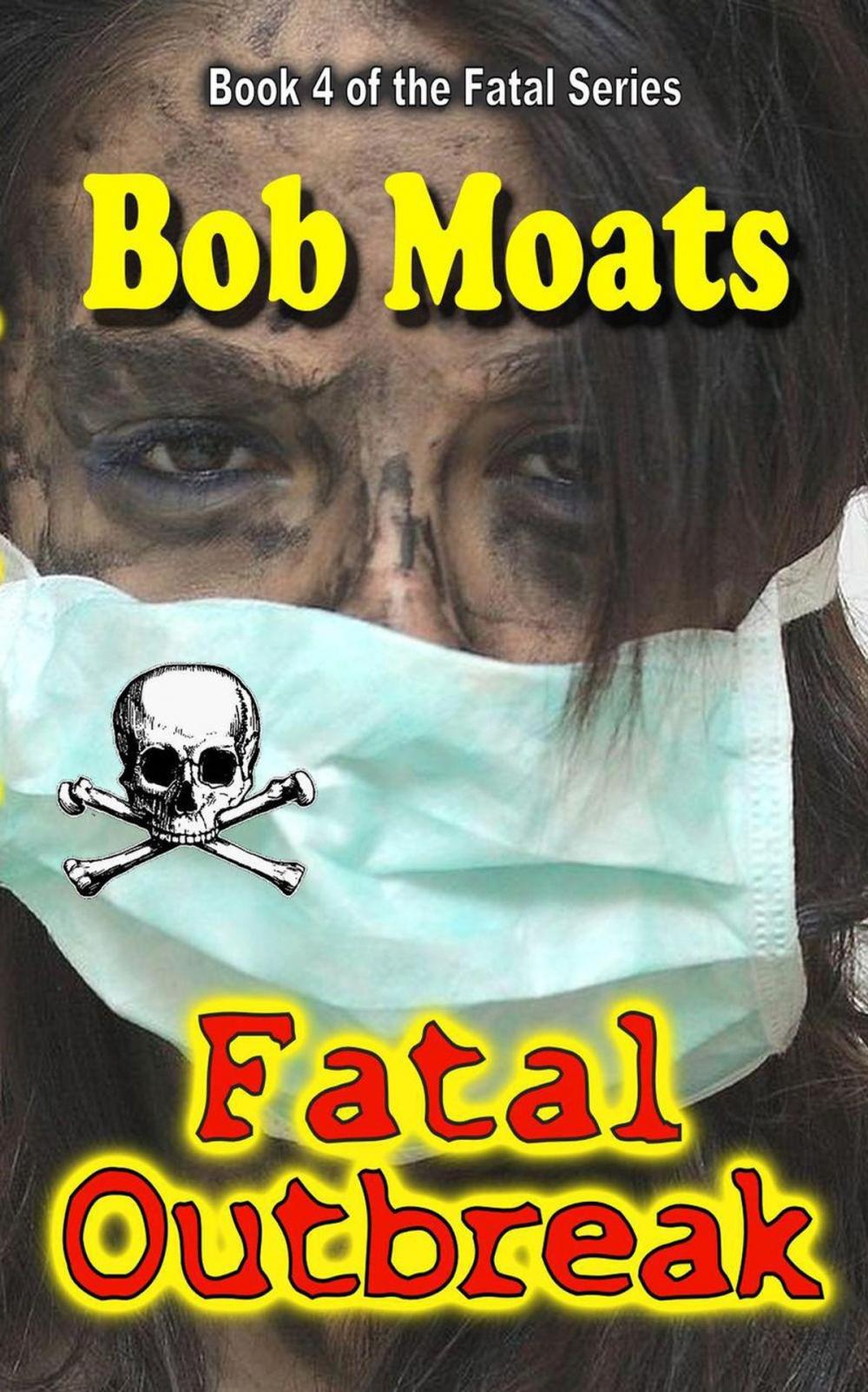 Big bigCover of Fatal Outbreak