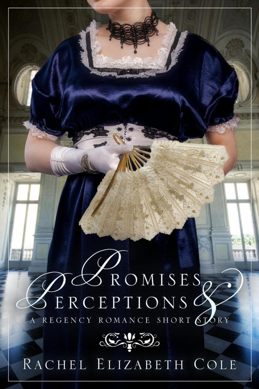 Big bigCover of Promises & Perceptions: A Regency Romance Short Story