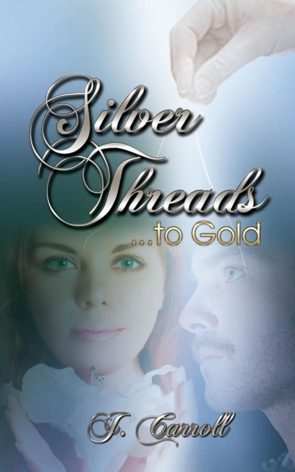 Big bigCover of Silver Threads...to Gold