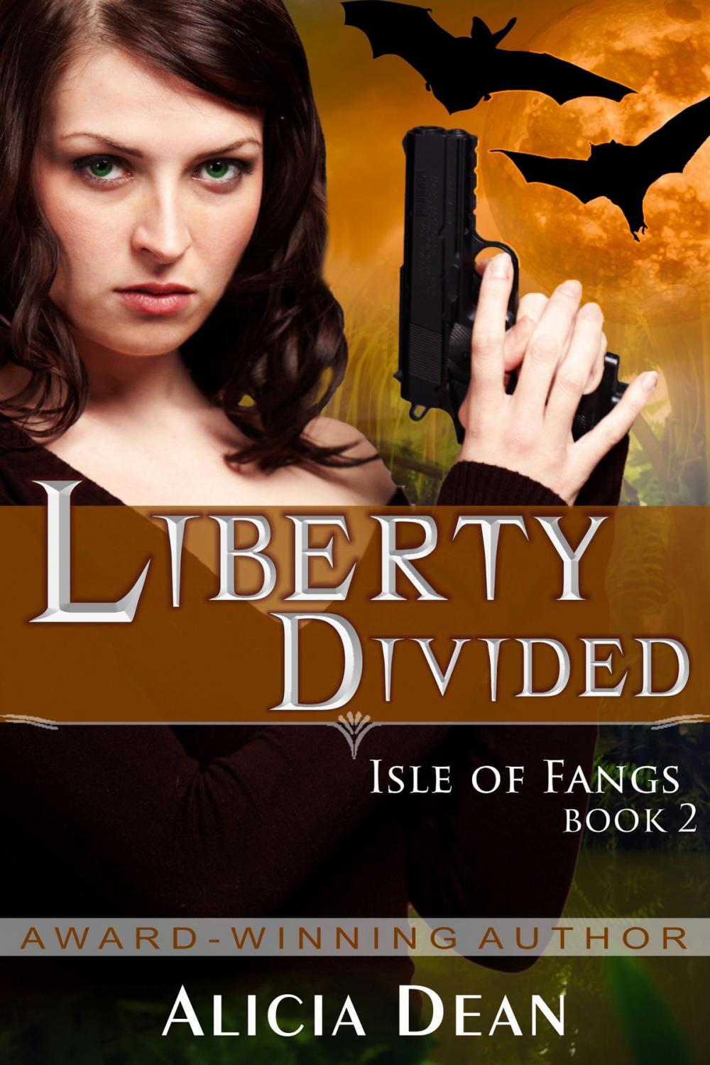 Big bigCover of Liberty Divided (The Isle of Fangs Series, Book 2)