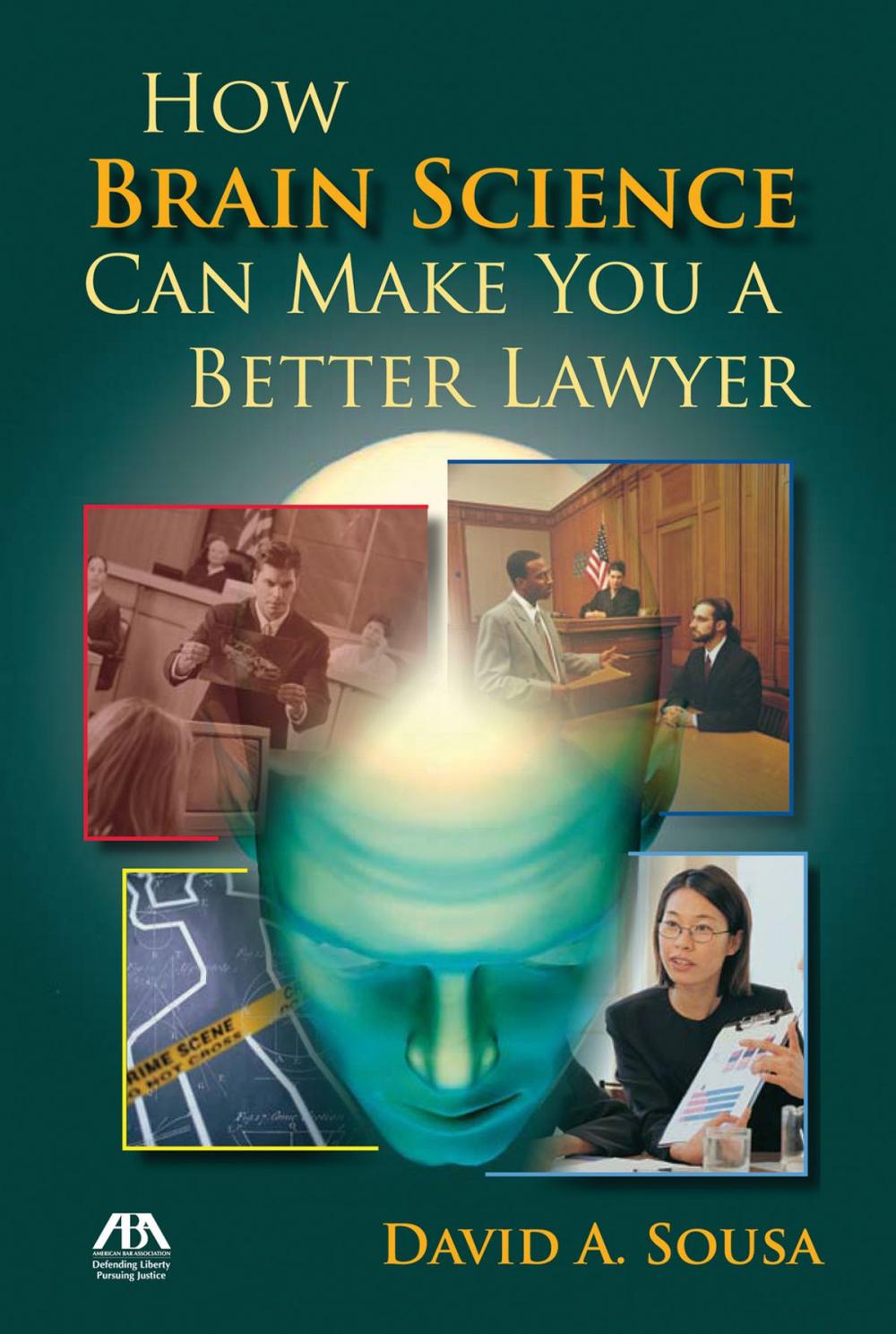 Big bigCover of How Brain Science Can Make You a Better Lawyer