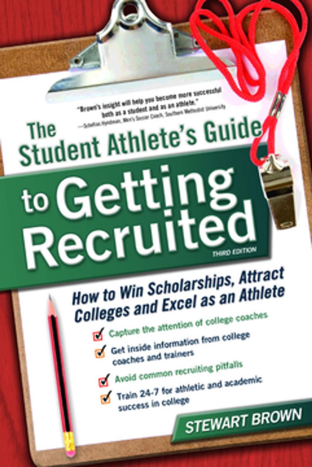 Big bigCover of The Student Athlete's Guide to Getting Recruited