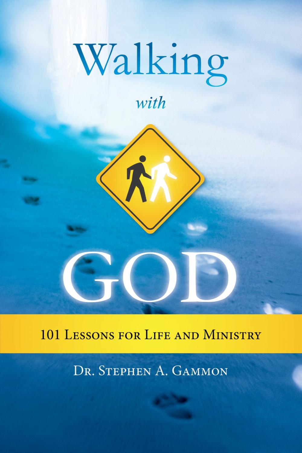 Big bigCover of Walking With God: 101 Lessons for Life and Ministry