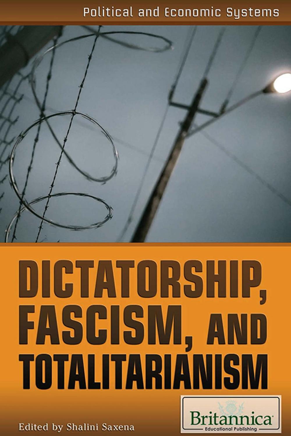 Big bigCover of Dictatorship, Fascism, and Totalitarianism