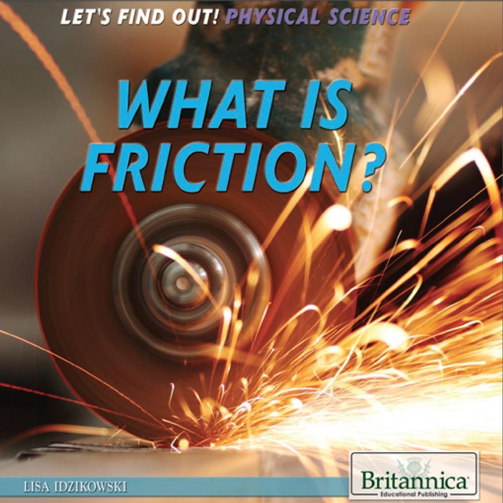 Big bigCover of What Is Friction?