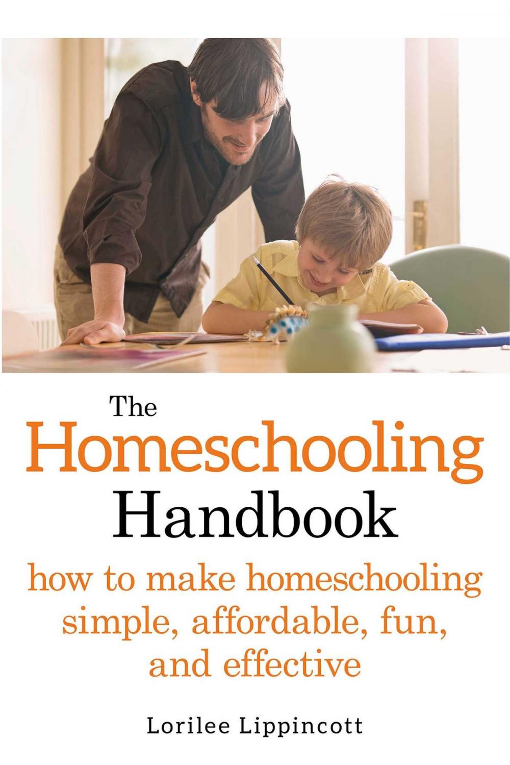 Big bigCover of The Homeschooling Handbook