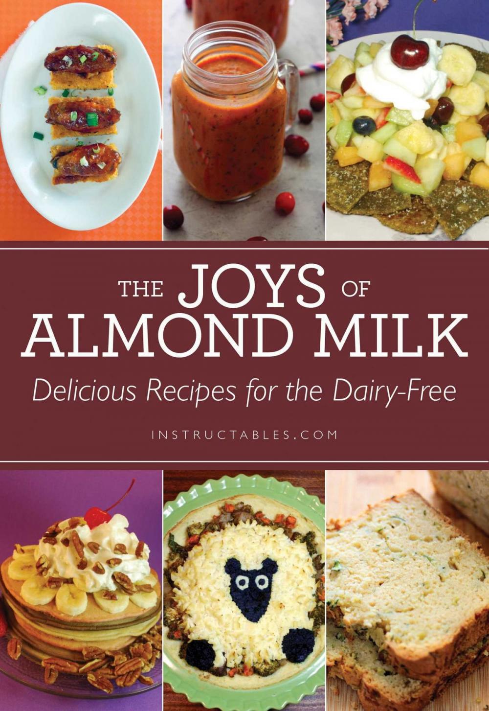 Big bigCover of The Joys of Almond Milk