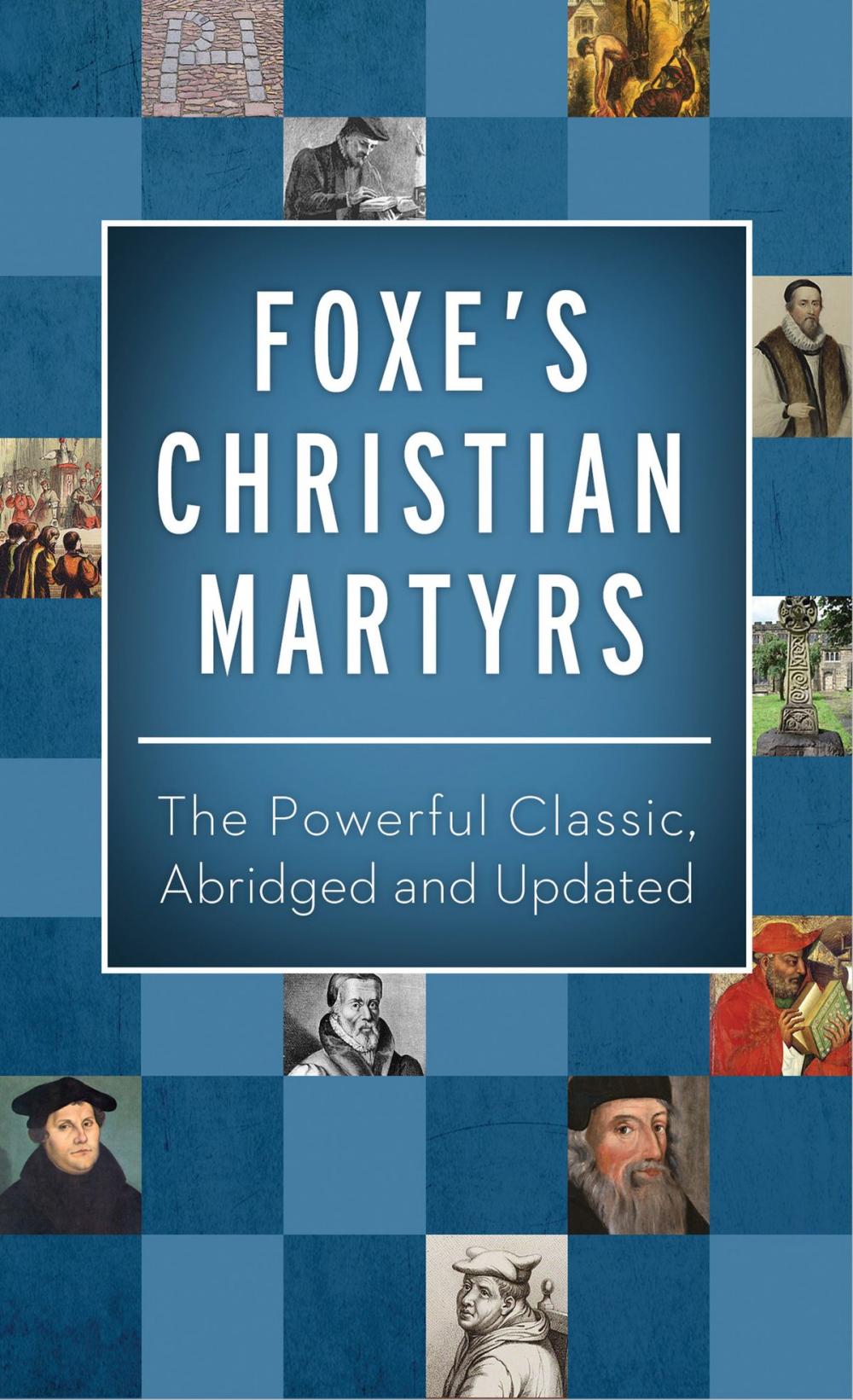 Big bigCover of Foxe's Christian Martyrs