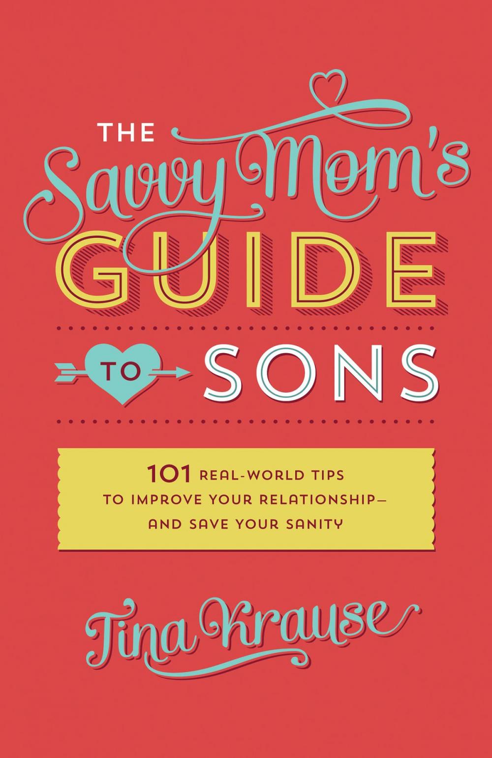 Big bigCover of The Savvy Mom's Guide to Sons