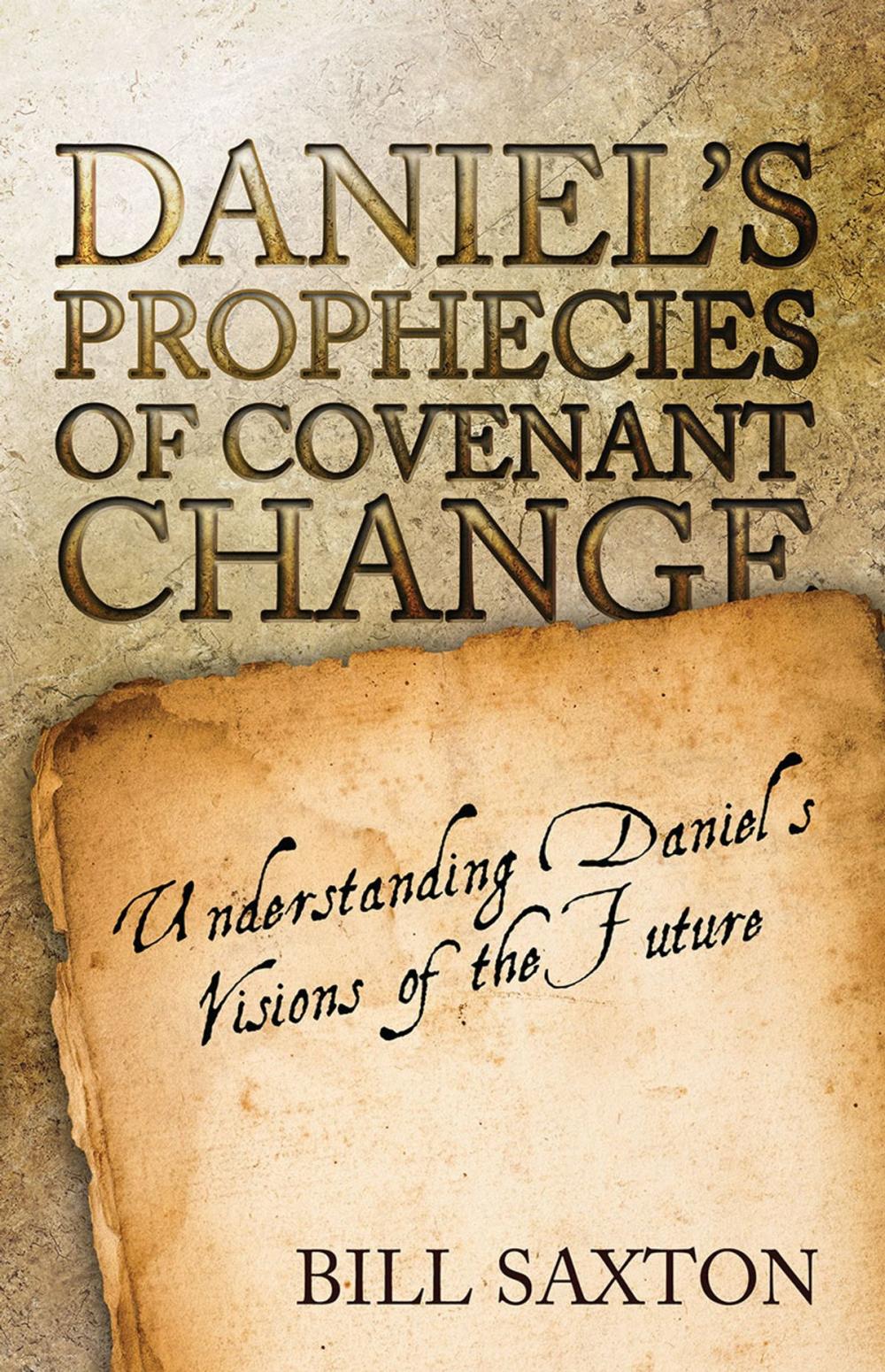 Big bigCover of Daniel's Prophecies of Covenant Change