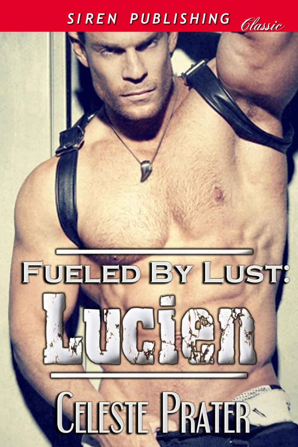 Big bigCover of Fueled by Lust: Lucien