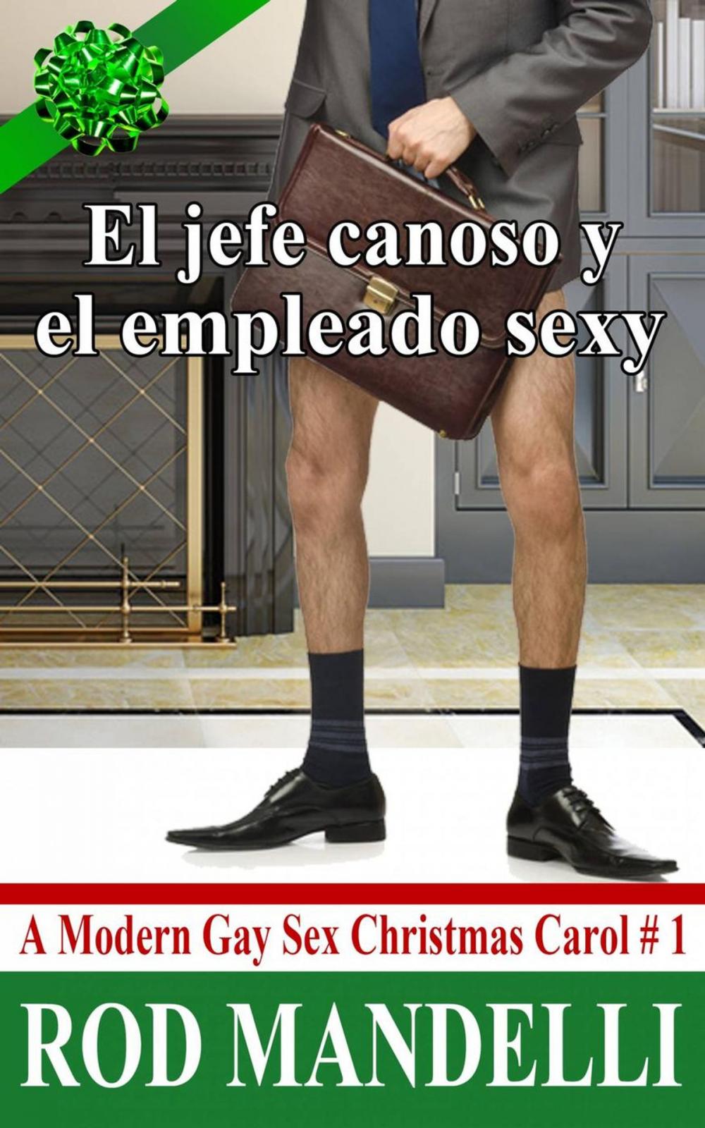 Big bigCover of El jefe canoso y el empleado sexy: A Modern Gay Sex Christmas Carol n.1