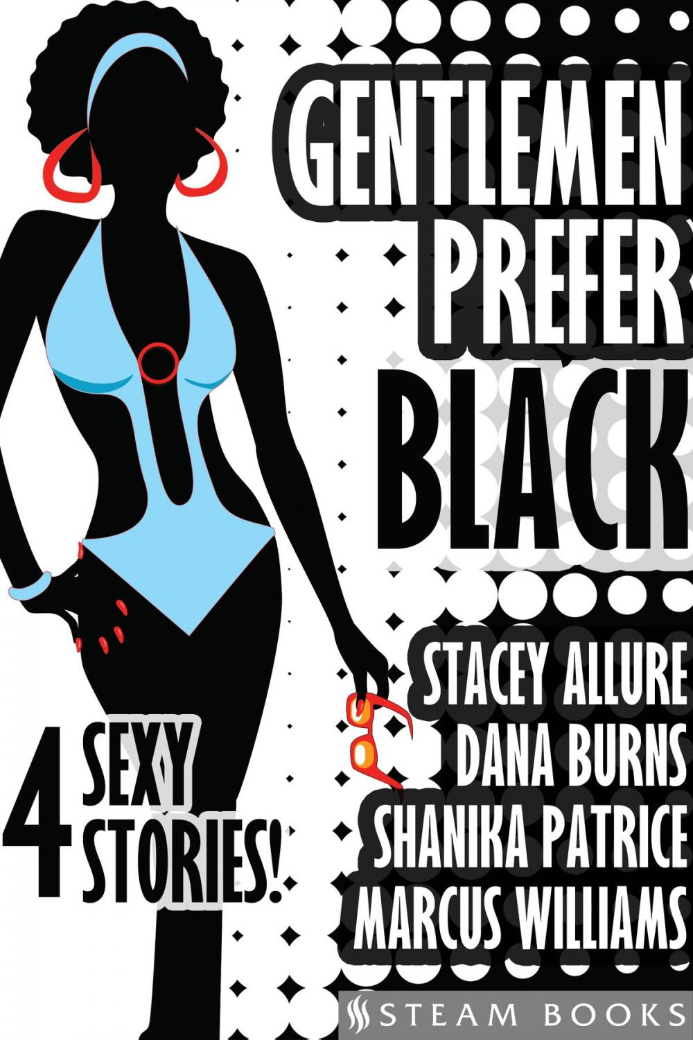 Big bigCover of Gentlemen Prefer Black - A Sexy Bundle of 4 Interracial BWWM Short Stories from Steam Books