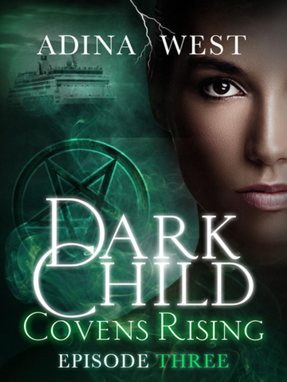 Big bigCover of Dark Child (Covens Rising): Episode 3