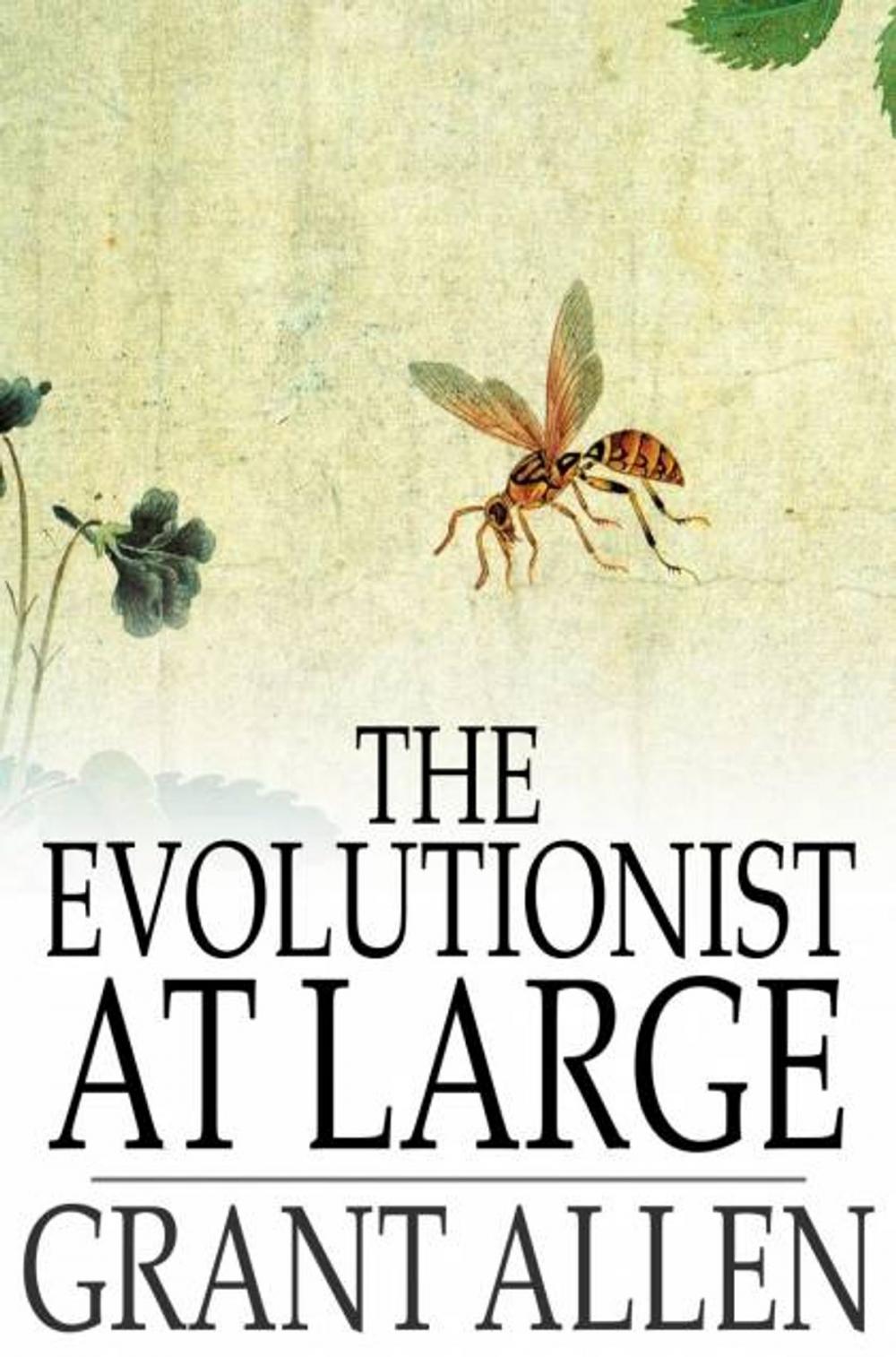 Big bigCover of The Evolutionist at Large