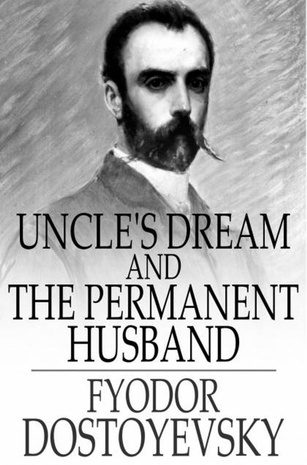 Big bigCover of Uncle's Dream and The Permanent Husband